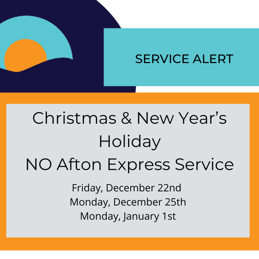 Afton Express Holiday Service Schedule